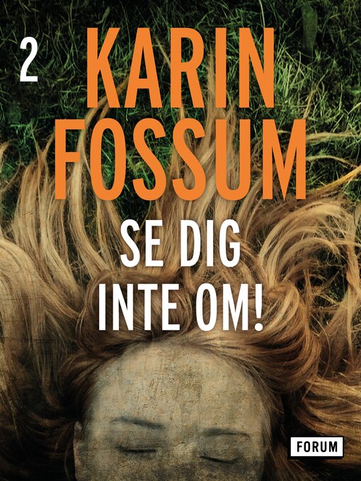 Title details for Se dig inte om! by Karin Fossum - Available